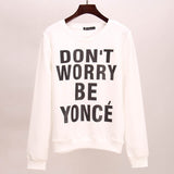 Sakura hoodies sweatshirt women DON'T WORRY BE YONCE printed tracksuits tracksuit suit set tees women woman tops 2015